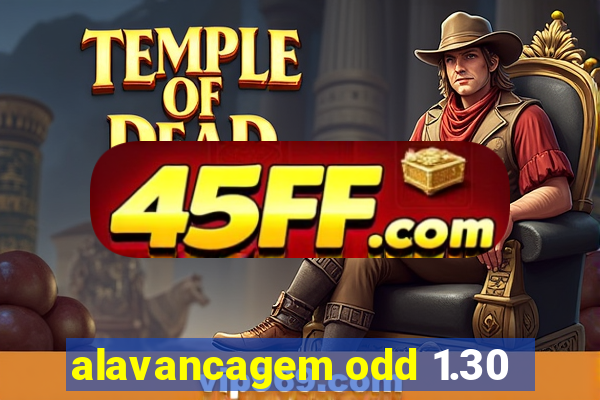alavancagem odd 1.30